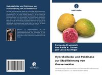 Produktbild: Hydrokolloide und Pektinase zur Stabilisierung von Guavennektar