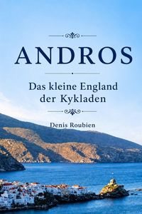 Produktbild: Andros. Das kleine England der Kykladen