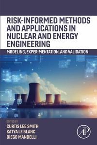 Produktbild: Risk-informed Methods and Applications in Nuclear and Energy Engineering