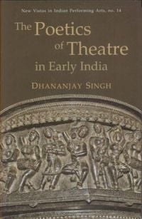 Produktbild: The Poetics of Theatre in Early India