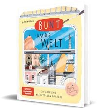 Produktbild: Bunt um die Welt. So sch&ouml;n sind Watercolor und Gouache