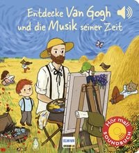 Produktbild: Entdecke van Gogh und die Musik seiner Zeit (Soundbuch)