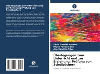 Produktbild: &Uuml;berlegungen zum Unterricht und zur Erziehung: Pr&uuml;fung von Schulb&uuml;chern