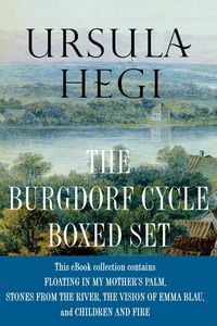 Produktbild: Ursula Hegi The Burgdorf Cycle Boxed Set
