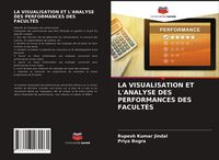Produktbild: LA VISUALISATION ET L'ANALYSE DES PERFORMANCES DES FACULT&Eacute;S
