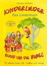 Produktbild: Kinderlieder rund um die Bibel (vol. 2) - 28 religi&ouml;se Lieder inkl. Tauflied und Liturgie