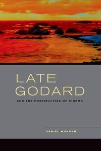 Produktbild: Late Godard and the Possibilities of Cinema