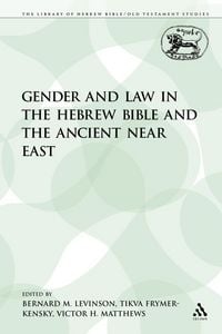 Produktbild: Gender and Law in the Hebrew Bible and the Ancient Near East