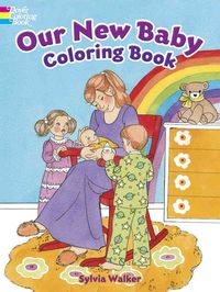 Produktbild: Walker, S: Our New Baby Coloring Book