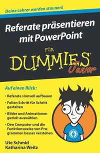 Produktbild: Referate pr&auml;sentieren mit PowerPoint f&uuml;r Dummies Junior