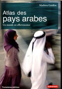 Bild vom Artikel Atlas des pays arabes: un monde en effervescence vom Autor Mathieu Guidère