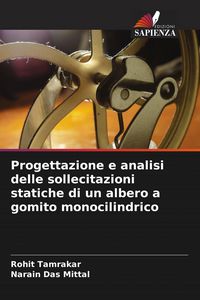 Produktbild: Progettazione e analisi delle sollecitazioni statiche di un albero a gomito monocilindrico
