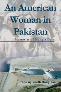 Bild vom Artikel An American Woman in Pakistan vom Autor Irene Aylworth Douglass
