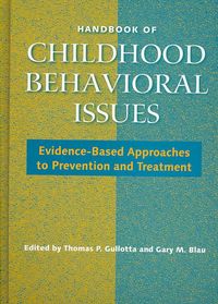 Produktbild: Handbook of Child Behavioral Issues: Evidence-Based Approaches to Prevention and Treatment