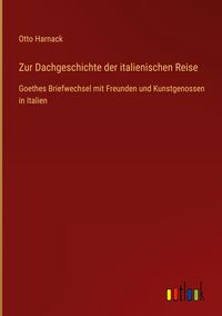 Produktbild: Zur Dachgeschichte der italienischen Reise