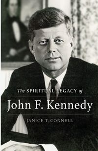 Produktbild: The SPIRITUAL LEGACY of John F. Kennedy