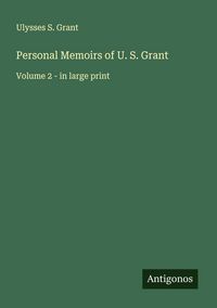 Produktbild: Personal Memoirs of U. S. Grant