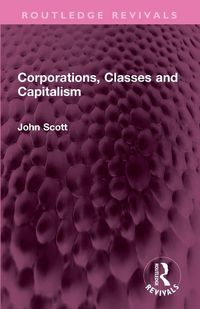 Produktbild: Corporations, Classes and Capitalism