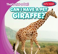 Produktbild: Can I Have a Pet Giraffe?