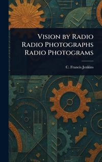 Produktbild: Vision by Radio Radio Photographs Radio Photograms