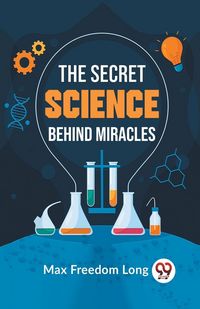 Produktbild: The Secret Science Behind Miracles