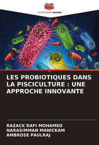 Produktbild: LES PROBIOTIQUES DANS LA PISCICULTURE : UNE APPROCHE INNOVANTE