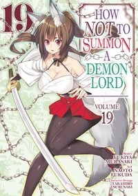 Produktbild: How Not to Summon a Demon Lord (Manga) Vol. 19
