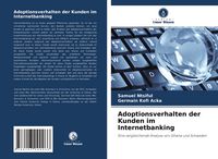 Produktbild: Adoptionsverhalten der Kunden im Internetbanking