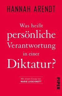 Produktbild: Was heißt persönliche Verantwortung in einer Diktatur?