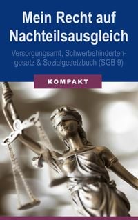 Produktbild: Mein Recht auf Nachteilsausgleich - Versorgungsamt, Schwerbehindertengesetz & Sozialgesetzbuch (SGB 9)