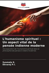Produktbild: L'humanisme spirituel : Un aspect vital de la pens&eacute;e indienne moderne