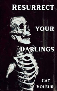 Produktbild: Resurrect Your Darlings