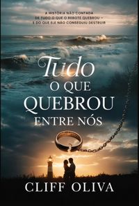 Produktbild: Tudo O Que Quebrou Entre N&oacute;s