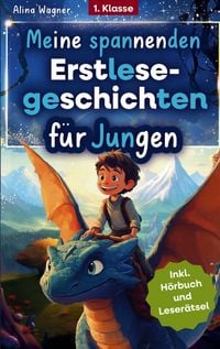 Produktbild: Meine spannenden Erstlesegeschichten - zauberhafte Abenteuer mit Drachen, Superhelden und vielen weiteren