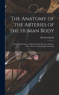 Produktbild: The Anatomy of the Arteries of the Human Body