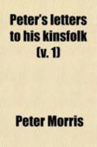 Produktbild: Peter's Letters to His Kinsfolk (Volume 1)