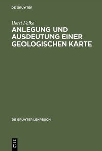 Produktbild: Anlegung und Ausdeutung einer geologischen Karte