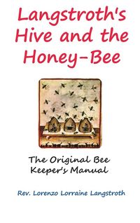 Produktbild: Langstroth on the Hive and the Honey-Bee