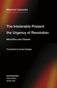 Produktbild: The Intolerable Present, the Urgency of Revolution