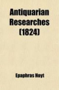 Produktbild: Antiquarian Researches (1824)