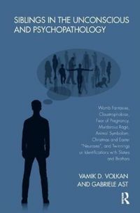Produktbild: Ast, G: Siblings in the Unconscious and Psychopathology