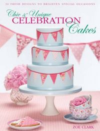 Produktbild: Chic & Unique Celebration Cakes
