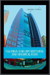 Produktbild: Columbus, Ohio Architectural and Historical Icons