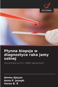 Produktbild: P&iquest;ynna biopsja w diagnostyce raka jamy ustnej