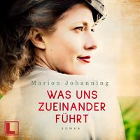 Produktbild: Was uns zueinander f&uuml;hrt