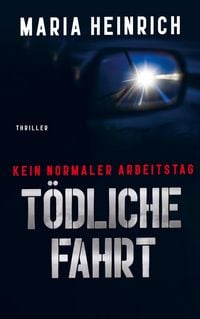 Produktbild: T&ouml;dliche Fahrt - Kein Normaler Arbeitstag