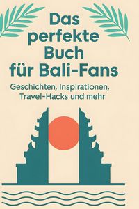 Produktbild: Das perfekte Buch f&uuml;r Bali-Fans