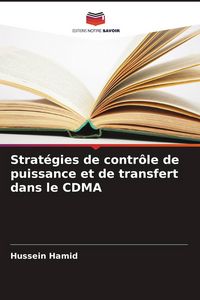 Produktbild: Strat&eacute;gies de contr&ocirc;le de puissance et de transfert dans le CDMA