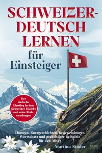 Produktbild: Schweizerdeutsch lernen f&uuml;r Anf&auml;nger