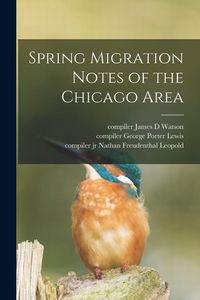 Produktbild: Spring Migration Notes of the Chicago Area